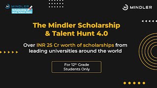 Mindler Scholarship & Talent Hunt 4.0 Teaser | For 12th Grade Students Only