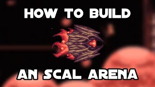 (Outdated) How to Build an Scal Arena