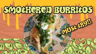 MUST TRY Smothered Burritos!!  Absolutely DELICIOUS!!