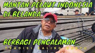 SEGERA TAYANG: BINCANG SERU DENGAN EX-PELAUT INDONESIA YANG PULUHAN TAHUN TERDAMPAR DI BELANDA