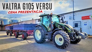 VALTRA G105 (G115 / G125 / G135) VERSU - NOWOCZESNA I UNIWERSALNA (Prezentacja / Test / WalkAround)