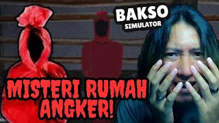 Misteri Rumah Angker - Bakso Simulator Gameplay #4