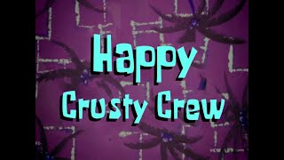 SpongeBob Music: Happy Crusty Crew