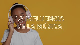 La influencia de la música en mi desarrollo - 6/7