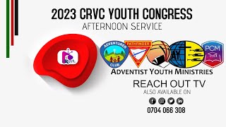 AFTERNOON SERVICE || CENTRAL RIFT VALLEY CONFERENCE 2023 YOUTH CONGRESS