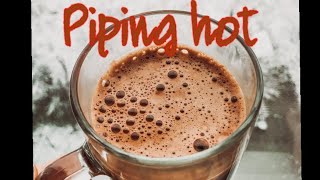 Piping hot || Idiom || Pronunciation || Meaning || Usage ||