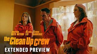 THE CLEAN UP CREW - Extended Preview