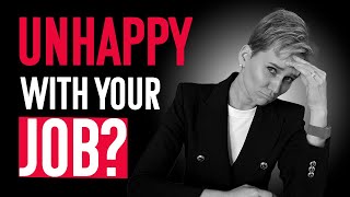 How To Deal With Being Unhappy At Work