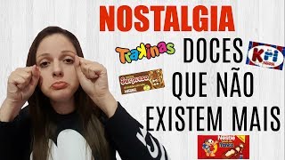 DOCES DA INFÂNCIA QUE NÃO EXISTEM MAIS • NOSTALGIA • PRISCILA MARIOTTINI