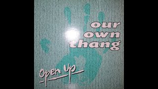 Our Own Thang - Open Up (inst remix) Sound Of Music records 1991