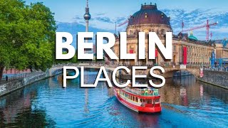 20 Best Places to Visit in Berlin - Quick Travel Guide