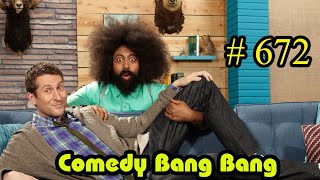 #672 Comedy Bang Bang - Busy Philipps, Ego Nwodim, Paul F  Tompkins, Dan Lippert !!!!