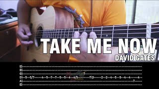 [FREE TABS] Take Me Now by David Gates | Guitar Instrumental Cover