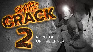 SMITH'S CRACK 2 | Revenge of the Crack