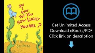 Download Did I Ever Tell You How Lucky You Are? (Classic Seuss) PDF