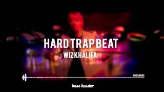 Wiz Khalifa - Hard Trap Beat Instrumental [Bass Boosted]