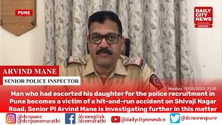 Man who had escorted his daughter for the police recruitment in Pune becomes a victim