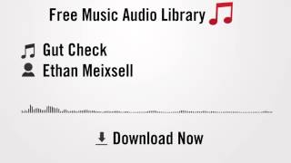 Gut Check - Ethan Meixsell (YouTube Royalty-free Music Download)