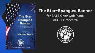 The Star-Spangled Banner (SATB with Orchestra)