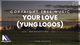 Your Love  - Yung Logos | Copyright free music | Country and Folk Music | Happy | NDR