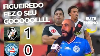 VASCO 1x0 BAHIA / VEJA ESTE GOLAÇO DO FIGUEIREDO  - GOLEIRO DO BAHIA NÃO SABE PERDER O JOGO.