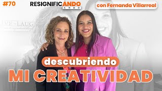 Descubriendo mi creatividad ¿Cómo la puedo desarrollar? Con Fernanda Villarreal y Shulamit Graber