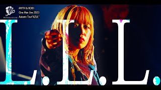 MYTH & ROID「L.L.L.」【Live MV】(TVアニメ「オーバーロード」EDテーマ) / 2023.11.12@Shibuya Spotify O-WEST