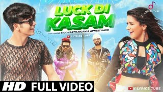 Luck Di Kasam | T series |Sidharth Nigam & Aveneet Kaur |Ramji Gulati