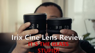 Irix Cinema Lens Review | Why Good Cine Glass is Key to Filmmaking