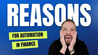 Finance Process Automation For Dummies: 5 Ways Automation Will Revolutionize Your Work