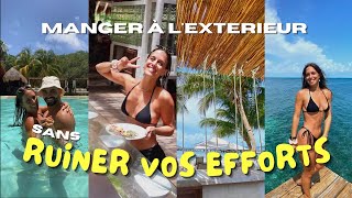 REPAS en VACANCES : comment ne pas GÂCHER VOS EFFORTS | VLOG MEXIQUE (buffet à volonté)