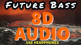 🎧 8D AUDIO REMIX - Life - Future Bass 🎧