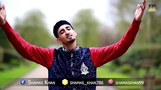 Official | Habibi Ya RasoolAllah | English | Shamas Khan | Watch In *HD*