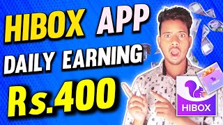 Hibox App Se Paise Kaise Kamaye | Hibox App Payment Proof | Hibox Real Or Fake | Hibox Withdrawal