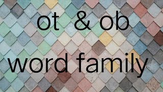 ot &ob word family/ CVC words /Jolly Phase -2