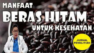 MANFAAT BERAS HITAM UNTUK KESEHATAN............... DISERTAI JURNAL PENELITIAN