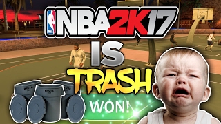 NBA 2K17 IS TRASH!!!