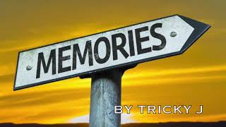 Memories by tRiCkY j (official lyric video)