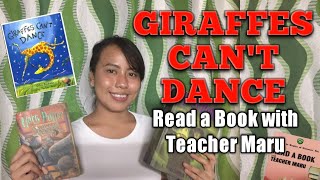 GIRAFFES CAN'T DANCE by Giles Andreae - READ ALOUD with Teacher Maru