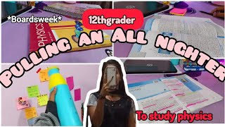 PULLING AN*ALLNIGHTER* TO STUDY PHYSICS 📒📚🌷Boards week#study #viral #vlog