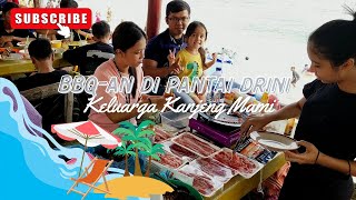 BBQ-an di Pantai Drini Bareng Keluarga Kanjeng Mami