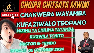 PASTOR G TEMBO AKUTI MIZIMU YA CHILIMA IKUGWILA TCHITO NKONA WAYAMBA KUFA ZIWALO CHAKWERA