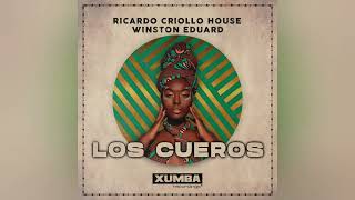 Los Cueros - Ricardo Criollo House Ft  Winston Eduard