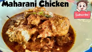 Maharani Chicken Recipe Restaurant Style | Maharani Chicken Curry