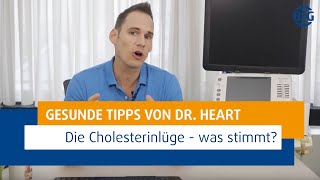 Cholesterinlüge - Was stimmt wirklich über Cholesterin? Dr. Heart erklärt es