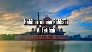 M. Habiburrohman Robbani - Al Fatihah