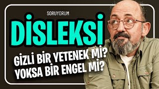 Disleksi: Gizli bir yetenek mi, yoksa bir engel mi? I SoruYorum