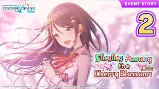 HATSUNE MIKU: COLORFUL STAGE! - Singing Among the Cherry Blossoms Event Story Episode 2