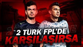 WOXIC l 2 TÜRK FPL'DE KARŞILAŞIRSA