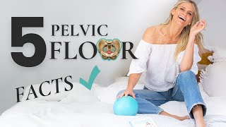 5 Mind Blowing Facts About the Pelvic Floor You Didn't Know